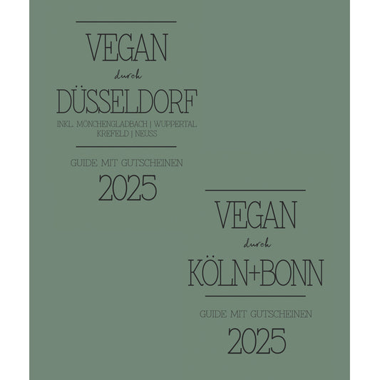 GUIDE MIT GUTSCHEINEN "VEGAN DURCH DÜSSELDORF + WUPPERTAL + MÖNCHENGLADBACH" UND "VEGAN DURCH KÖLN + BONN" | 2025 | GUTSCHEINHEFT