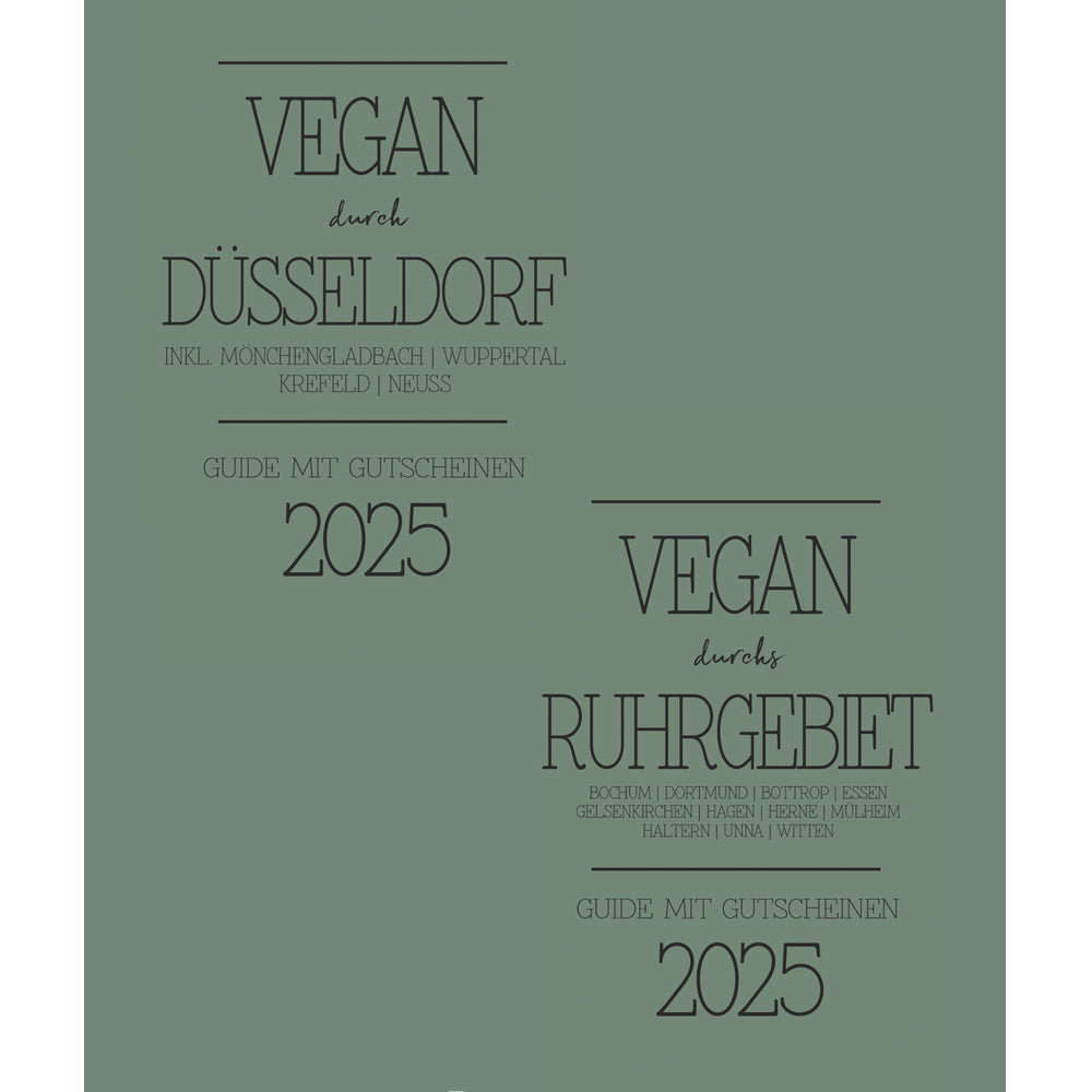 GUIDE MIT GUTSCHEINEN "VEGAN DURCH DÜSSELDORF + WUPPERTAL + MÖNCHENGLADBACH" UND "VEGAN DURCHS RUHRGEBIET" | 2025 | GUTSCHEINHEFT