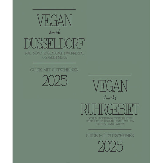 GUIDE MIT GUTSCHEINEN "VEGAN DURCH DÜSSELDORF + WUPPERTAL + MÖNCHENGLADBACH" UND "VEGAN DURCHS RUHRGEBIET" | 2025 | GUTSCHEINHEFT