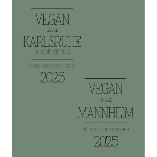 GUIDE MIT GUTSCHEINEN "VEGAN DURCH KARLSRUHE" UND "VEGAN DURCH MANNHEIM" | 2025 | GUTSCHEINHEFT