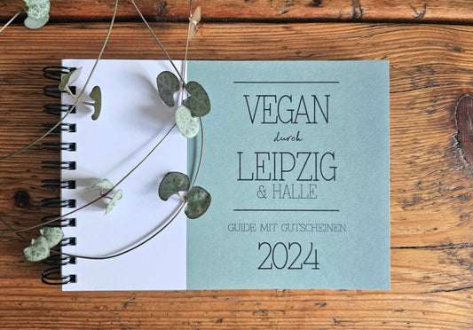 GUIDE MIT GUTSCHEINEN "VEGAN DURCH LEIPZIG + HALLE" | 2024 | GUTSCHEINHEFT