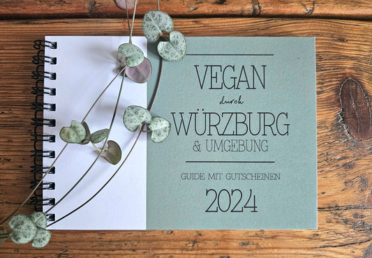 GUIDE MIT GUTSCHEINEN "VEGAN DURCH WÜRZBURG" | 2024 | GUTSCHEINHEFT