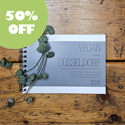 50% OFF | GUIDE MIT GUTSCHEINEN "VEGAN DURCH DÜSSELDORF + WUPPERTAL + MÖNCHENGLADBACH" | 2026 | GUTSCHEINHEFT