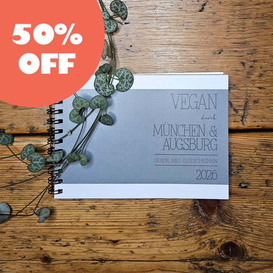 50% OFF | GUIDE MIT GUTSCHEINEN "VEGAN DURCH MÜNCHEN + AUGSBURG" | 2026 | GUTSCHEINHEFT