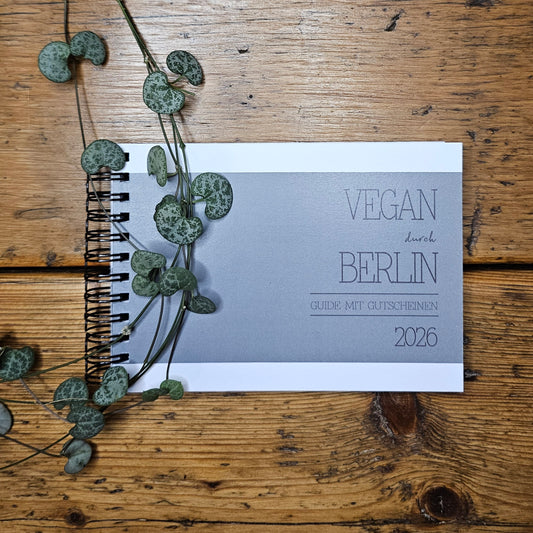 GUIDE MIT GUTSCHEINEN "VEGAN DURCH BERLIN" | 2026 | GUTSCHEINHEFT