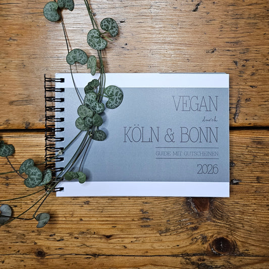 GUIDE MIT GUTSCHEINEN "VEGAN DURCH KÖLN + BONN" | 2026 | GUTSCHEINHEFT