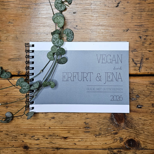 GUIDE MIT GUTSCHEINEN "VEGAN DURCH ERFURT & JENA" | 2026 | GUTSCHEINHEFT