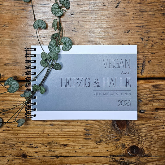 GUIDE MIT GUTSCHEINEN "VEGAN DURCH LEIPZIG + HALLE" | 2026 | GUTSCHEINHEFT