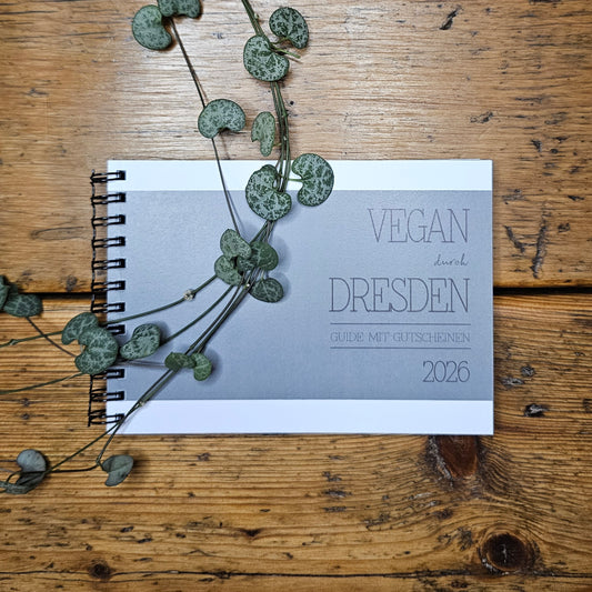 GUIDE MIT GUTSCHEINEN "VEGAN DURCH DRESDEN" | 2026 | GUTSCHEINHEFT