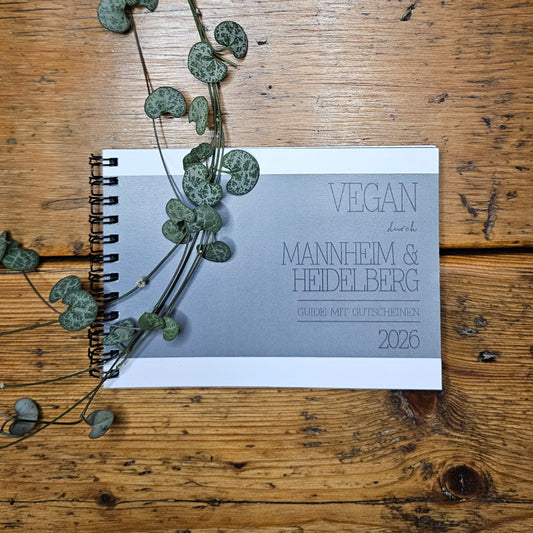 GUIDE MIT GUTSCHEINEN "VEGAN DURCH MANNHEIM + HEIDELBERG" | 2026 | GUTSCHEINHEFT