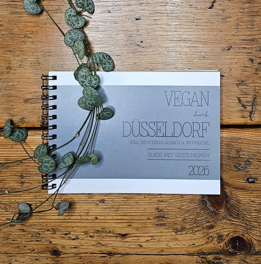 GUIDE MIT GUTSCHEINEN "VEGAN DURCH DÜSSELDORF + WUPPERTAL + MÖNCHENGLADBACH" | 2026 | GUTSCHEINHEFT