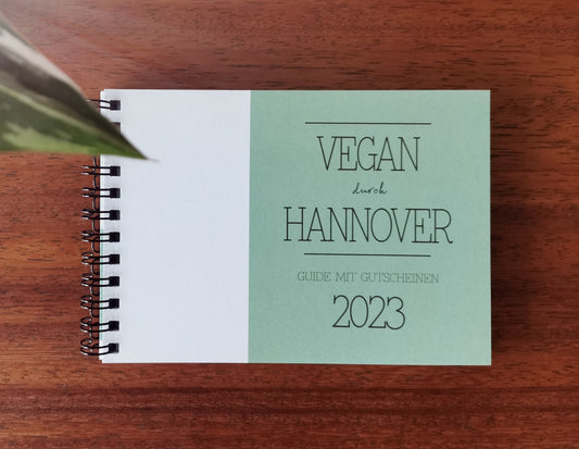 GUIDE MIT GUTSCHEINEN "VEGAN DURCH HANNOVER" | 2023 | GUTSCHEINHEFT