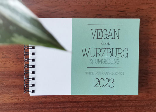 GUIDE MIT GUTSCHEINEN "VEGAN DURCH WÜRZBURG" | 2023 | GUTSCHEINHEFT